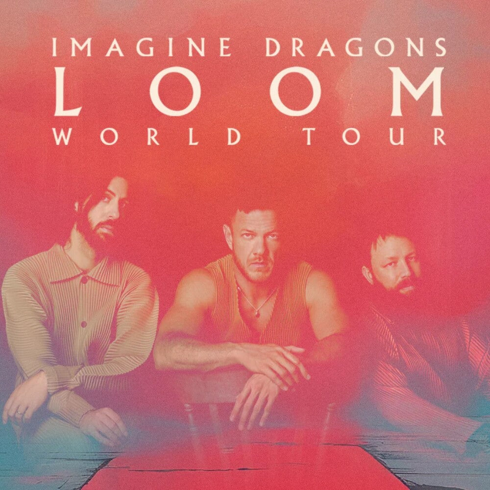 IMAGINE DRAGONS - LOOM WORLD TOUR - 5 JUILLET 2025